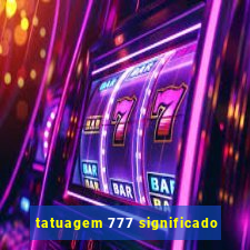 tatuagem 777 significado